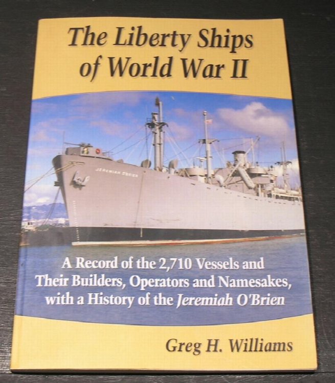 Image for The Liberty Ships of World War II The Liberty Ships of World War II